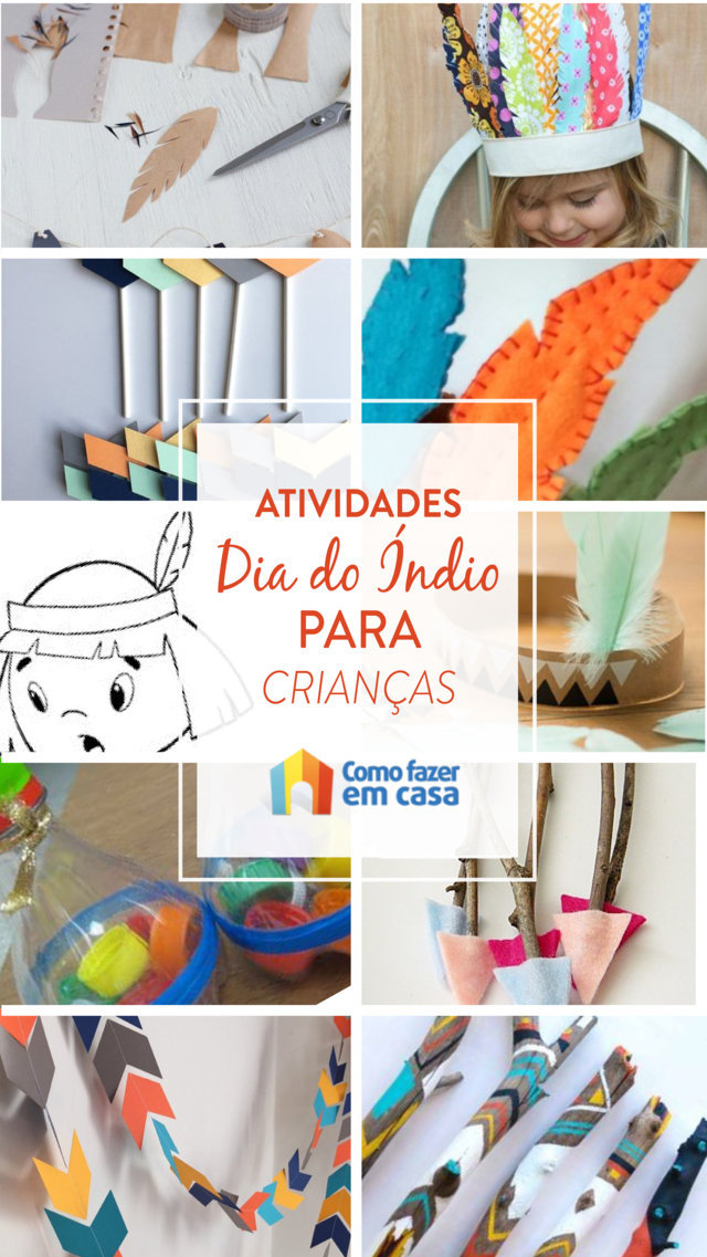 Atividades do Dia do Índio para educação infantil - Como fazer em casa