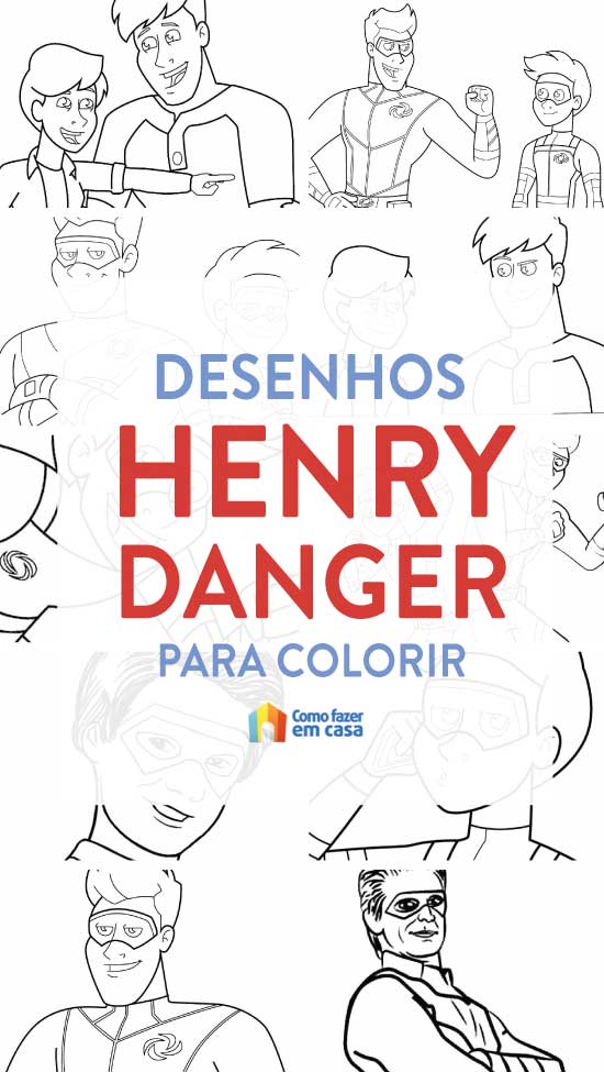 Desenhos de Henry Danger para imprimir e colorir