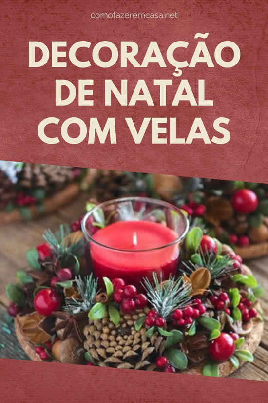 Decoração com Velas para o Natal