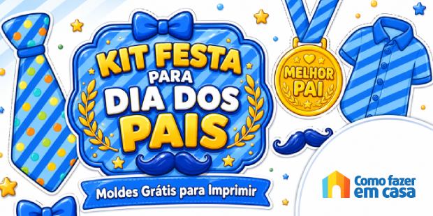 Kit Festa para Dia dos Pais para Imprimir