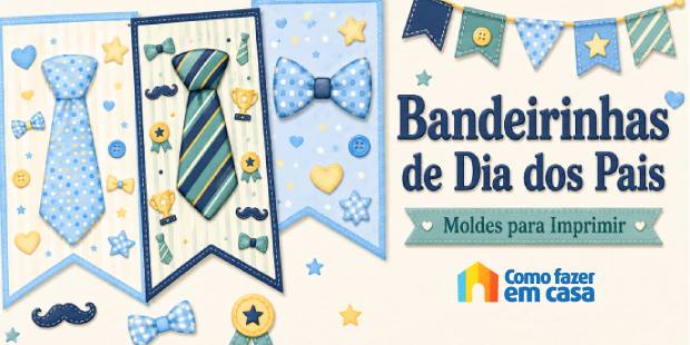 Bandeirinhas de Dia dos Pais